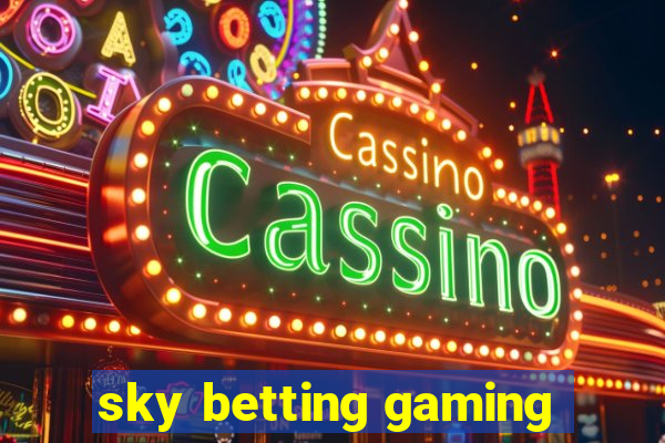 sky betting gaming